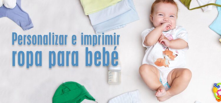Cómo personalizar ropa de bebé